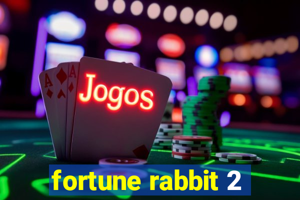 fortune rabbit 2